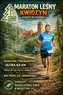 VI MARATON LEŚNY KWIDZYN JUŻ WKRÓTCE!
